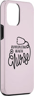 Reproductive Health Medical Department - J01NHC245 13 iPhone Pro Max RN Reproductive Health Nurse NP Cute Fertility