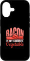Bacon Lovers Gifts Men - Bacon Pajamas Women Bacon is My Favorite Vegetable - Making Bacon Case for iPhone 17
