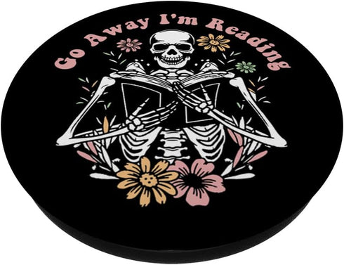 Funny Skeleton Reading Book Go Away I'm Reading PopSockets Adhesive PopGrip