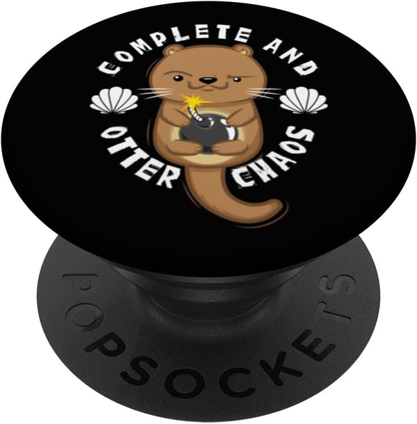 Otter Chaos Funny Cute Aquatic Otters Pun Sea Creature PopSockets Standard PopGrip