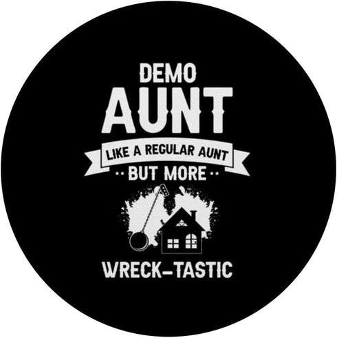 Home Improvements Aunt for House Demolition PopSockets Standard PopGrip