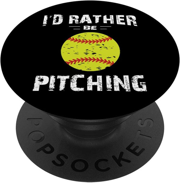I'd Rather Be Pitching Gift for Softball Pitcher - PopSockets Standard PopGrip