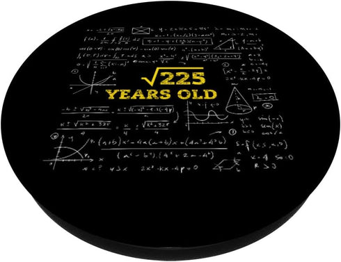 PopSockets Swappable PopGrip - Square Root of 225 15 Years Old 15th Birthday Boy / Girl