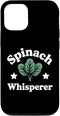 Spinach Whisperer Garden Greens Spinach Whisperer Vegetable Gardener Case for iPhone 12/12 Pro