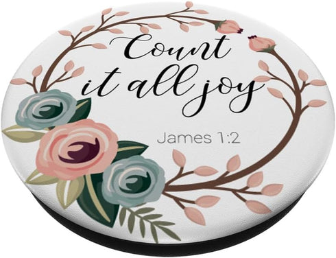 Count It All Joy James 1:2 Christian Bible Verse Quotes Gift PopSockets Standard PopGrip