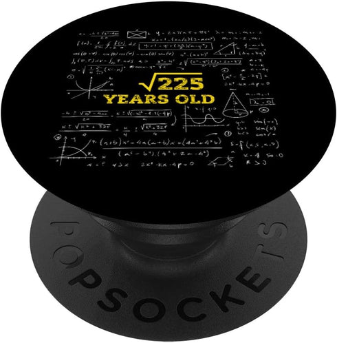 PopSockets Swappable PopGrip - Square Root of 225 15 Years Old 15th Birthday Boy / Girl