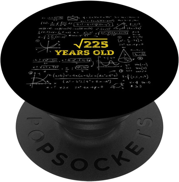 PopSockets Swappable PopGrip - Square Root of 225 15 Years Old 15th Birthday Boy / Girl