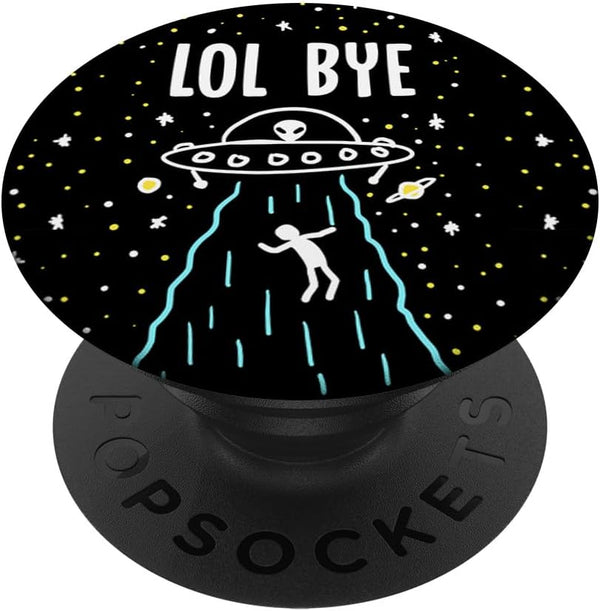 Lol Bye Alien Abduction Funny Minimal ET UFO Space Lover PopSockets Standard PopGrip
