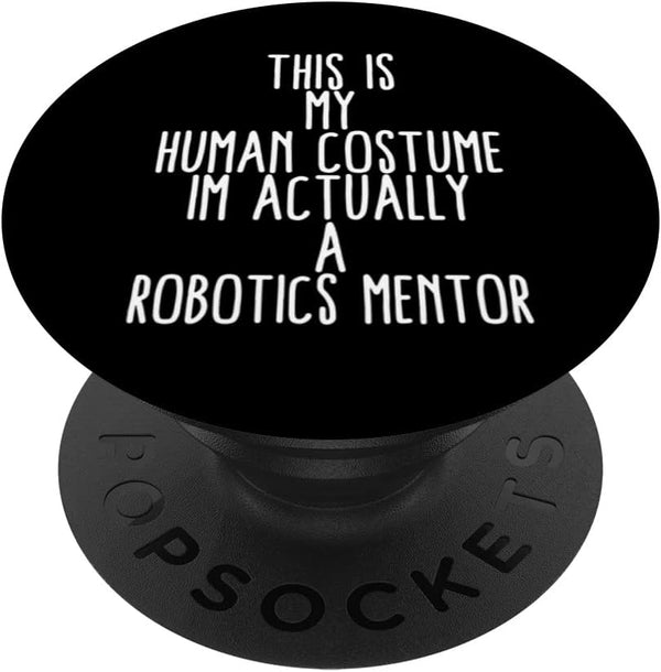 Human Costume Robotics Mentor PopSockets Swappable PopGrip, Science Robo Coach Robotics