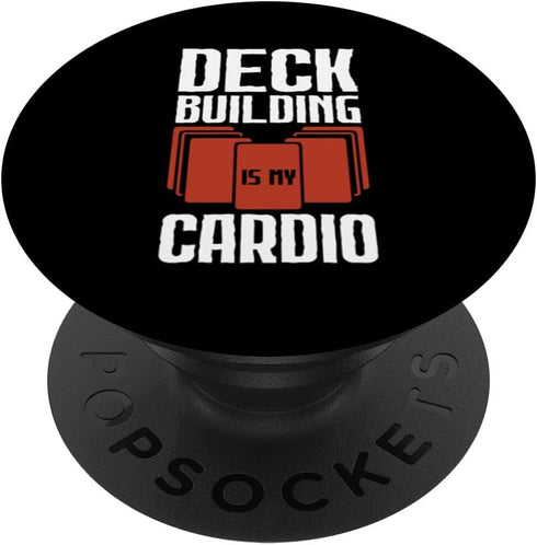 Deck Building Is My Cardio Card Player Collectible Card Game PopSockets Standard PopGrip