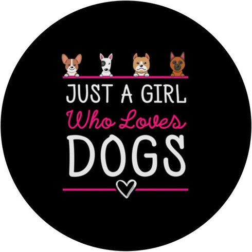 Just A Girl Who Loves Dogs - Cute Dog Lovers PopSockets Standard PopGrip for Women