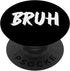 Bruh Pop Socket Gamer Popsocket for Kids, Standard PopGrip, Bruh PopSockets