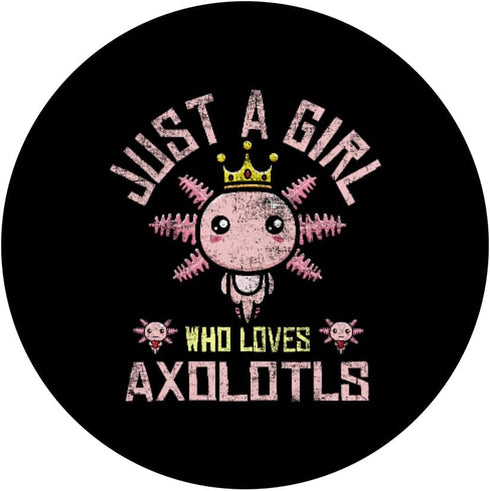 Just a Girl Who Loves Axolotl - Distressed PopSockets Swappable PopGrip