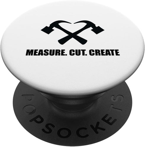 Home Improvement Home Renovation - Measure Cut Create PopGrip Standard PopSockets