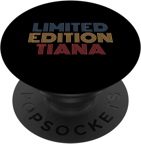 Tiana Limited Edition Personalized Name Funny PopSockets Swappable Grip