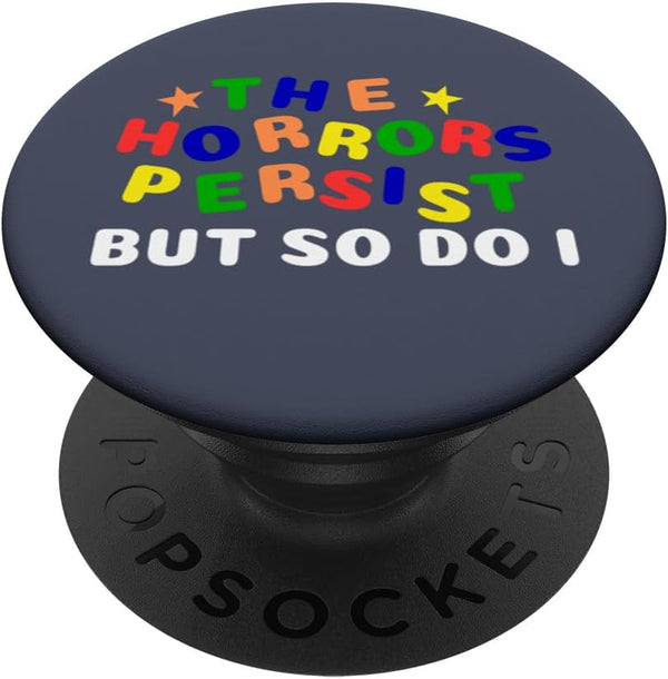 The Horrors Persist But So Do I Clowncore Vintage PopSockets Standard PopGrip