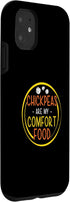 Purely Chickpea Pulse 11 iPhone Funny Chickpeas Are My Comfort Food Chickpea Dish Enthusiast Case