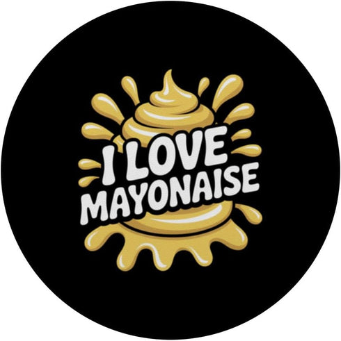 Mayonnaise Enthusiast Fun Humor I Love Mayonnaise Funny Splash PopSockets Adhesive PopGrip