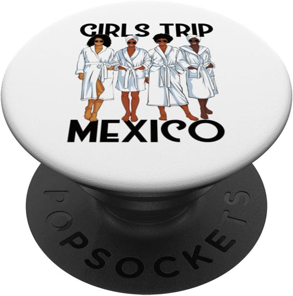 Girls Trip 2024 Mexico Spa Relax PopSockets Standard PopGrip for Black Melanin Women