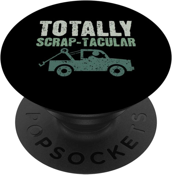 Totally Scrap-Tacular PopSockets Standard PopGrip - Scrapyard Junkyard Scrapper