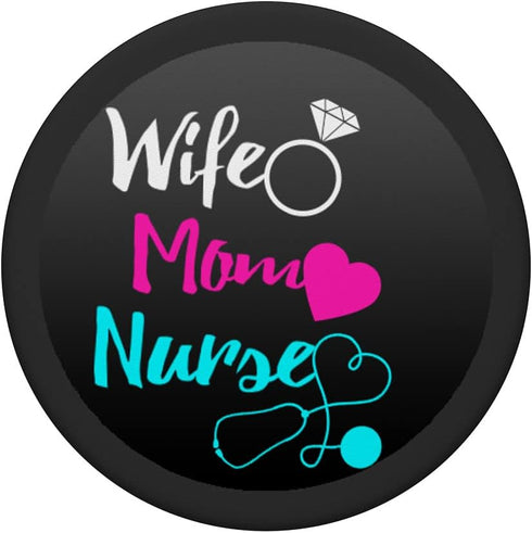 Wife Mom Nurse Cell Phone Holder Gift PopSockets Standard PopGrip