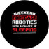 Weekend Forecast Robotics Funny Build Robot Droid Builder PopSockets Standard PopGrip