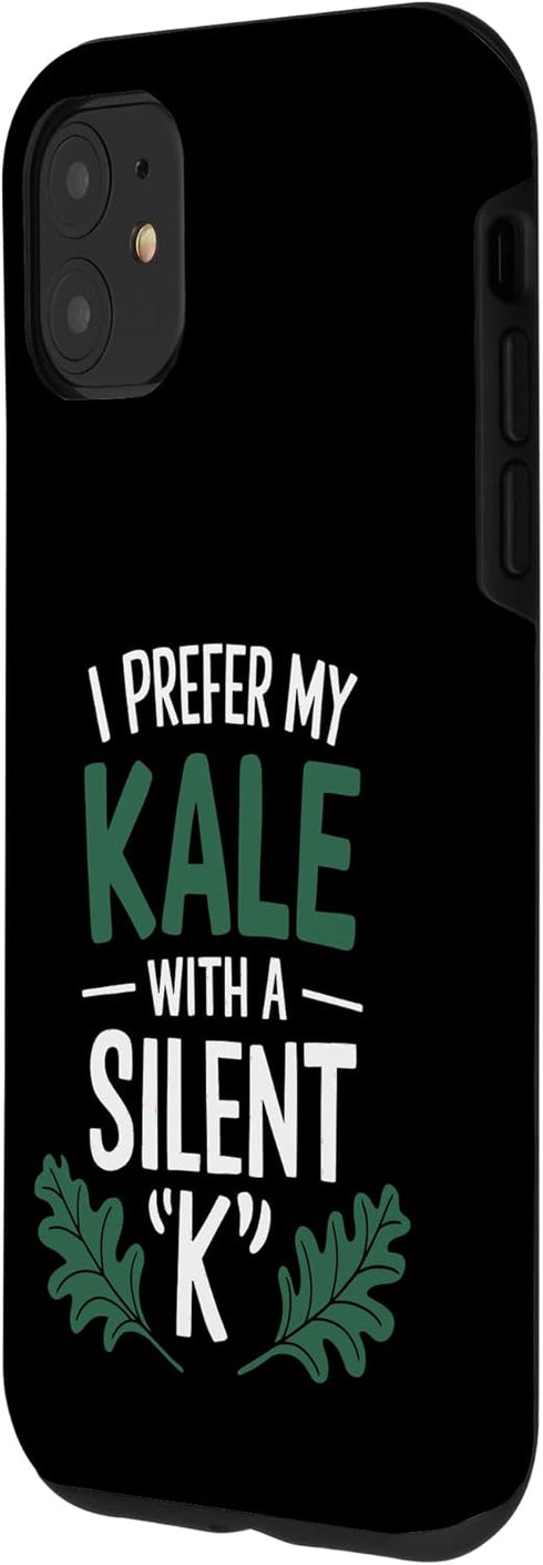 Pheezneek 11 I Prefer My Kale With a Silent K Case for iPhone