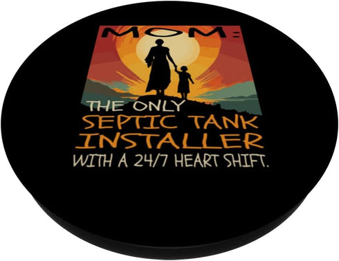 Septic Tank Installer Job & Mother's Day Themed Cute Design PopSockets Standard PopGrip