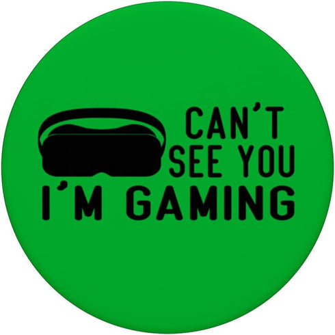 VR Gamer Headset Can't See You I'm Gaming PopSockets Swappable PopGrip