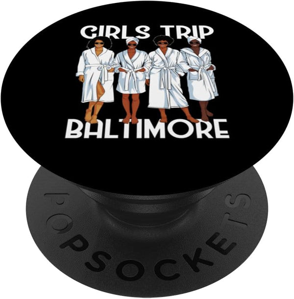 Girls Trip 2024 Baltimore - For Black Melanin Women Spa Relax PopSockets Standard PopGrip