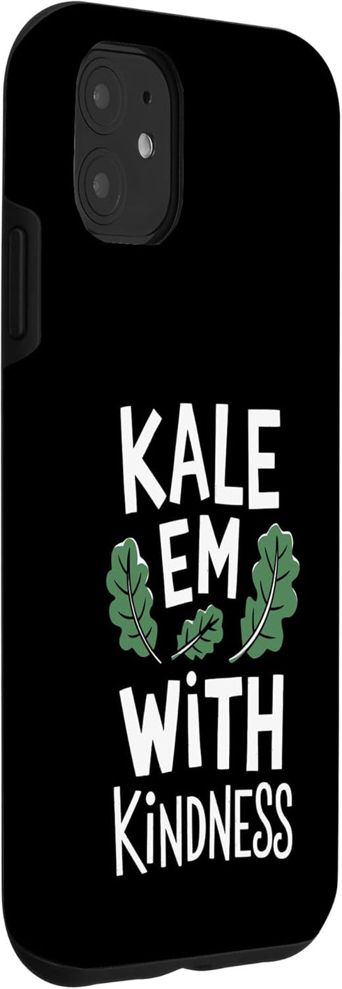 Pheezneek 11 Kale Em With Kindness Funny Kale Case for iPhone