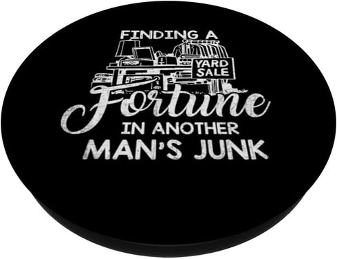 Finding A Fortune In Another Man's Junk Yard Garage Sale PopSockets Standard PopGrip