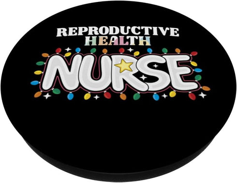 Reproductive Health Medical Department J01NHC24X1 Reproductive Health Nurse Christmas Fertility Nursing Crew PopSockets