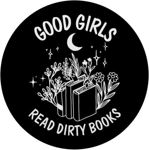 Good Girls Read Dirty Books Funny Smut Reader Dark Romance PopSockets Standard PopGrip