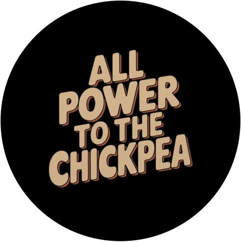 I Love Chickpeas Designs By JXCO All Power To The Chickpea PopSockets Standard PopGrip