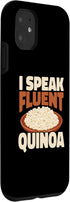 Quinoa Plant Grain Protein Vegan Gear 11 iPhone I Speak Fluent Quinoa Nutritionist Vegetarian Dietitian Case