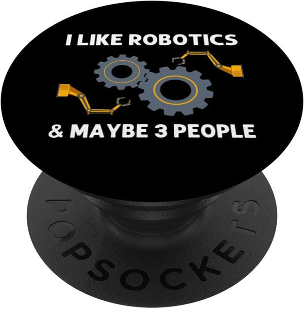 Funny Robotics for Men Women, Robots Engineering Lovers PopSockets Standard PopGrip