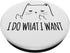 Funny Adult Humour Cat Meme I Do What I Want PopSockets Swappable PopGrip