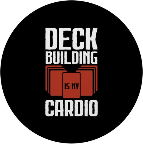 Deck Building Is My Cardio Card Player Collectible Card Game PopSockets Standard PopGrip