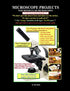 Microscope Projects for Monocular Microscopes - Black & White Edition