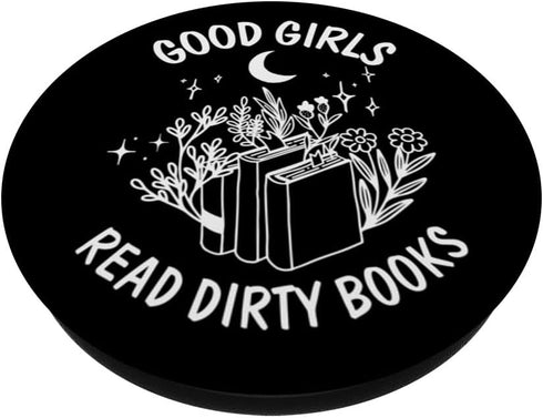 Good Girls Read Dirty Books Funny Smut Reader Dark Romance PopSockets Standard PopGrip