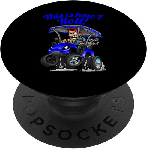 Jeff Hobrath This Is How I Roll! Funny Golf Cart Cartoon Humor Design PopSockets
