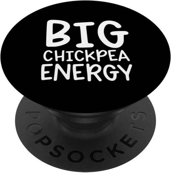 Funny Chickpea Designs Big Chickpea Energy PopSockets Standard PopGrip