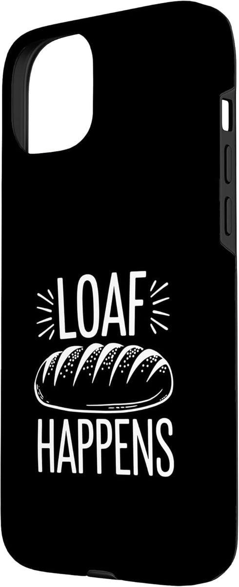 Sourdough Bread Baking Funny Baker Bread Making JM 15 Loaf Happens Sourdough Bread Baking Bakery Case for iPhone Plus