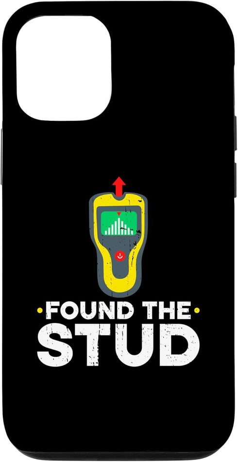 iPhone 15 Pro Found The Stud Funny Woodworking Contractor Case for Home Improvement