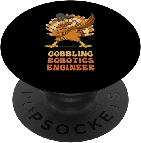 Dabbing Turkey Funny Thanksgiving Robotics Engineer PopSockets Standard PopGrip