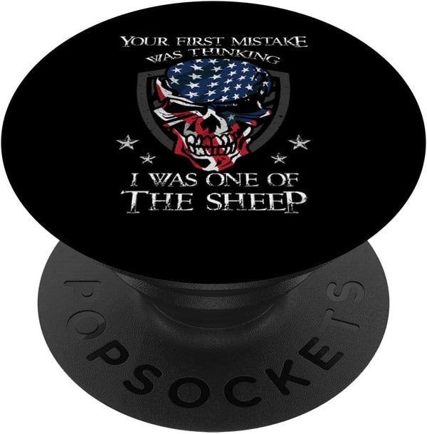 Your First Mistake Was Thinking I Was One Of The Sheep PopSockets Standard PopGrip Skull