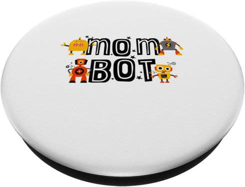 Robotics Mom bot funny Matching Family Robot PopSockets Standard PopGrip