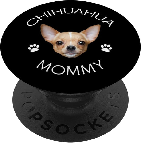 Chihuahua Mommy Dog Puppy Lovers Gifts, PopSockets PopGrip: Swappable Grip for Phones & Tablets