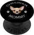 Chihuahua Mommy Dog Puppy Lovers Gifts, PopSockets PopGrip: Swappable Grip for Phones & Tablets